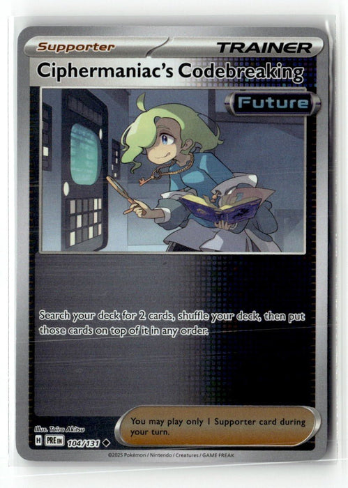 Pokemon Ciphermaniac's Codebreaking 104/131 SV: Prismatic Evolutions Reverse Holo - Eterna Cards