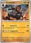 Pokemon Coalossal 095/162 SV05: Temporal Forces Normal