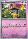 Pokemon Gimmighoul - 088/182 088/182 SV04: Paradox Rift Reverse Holofoil